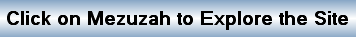 Click on Mezuzah to Explore the Site