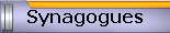 Synagogues